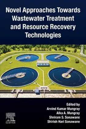 Mungray / Sonawane |  Novel Approaches Towards Wastewater Treatment and Resource Recovery Technologies | eBook | Sack Fachmedien