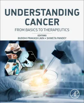 Prakash Jain / Pandey |  Understanding Cancer | Buch |  Sack Fachmedien