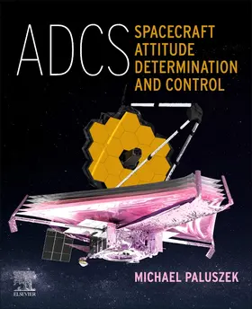 Paluszek |  ADCS - Spacecraft Attitude Determination and Control | Buch |  Sack Fachmedien