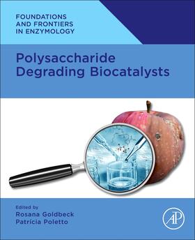 Goldbeck / Poletto |  Polysaccharide Degrading Biocatalysts | Buch |  Sack Fachmedien