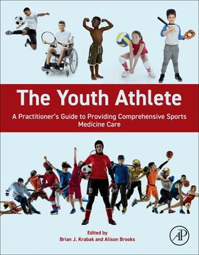Krabak / Brooks |  The Youth Athlete: A Practitioner's Guide to Providing Comprehensive Sports Medicine Care | Buch |  Sack Fachmedien