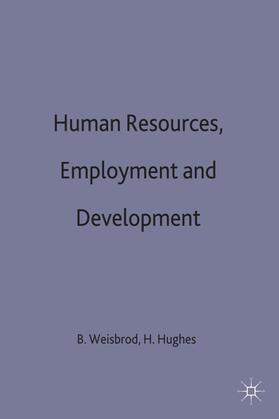 Hughes / Weisbrod |  Human Resources, Employment and Development | Buch |  Sack Fachmedien