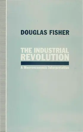 Fisher |  The Industrial Revolution | Buch |  Sack Fachmedien