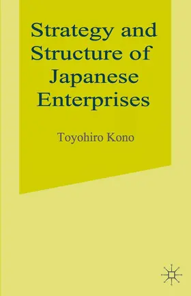 Kono |  Strategy and Structure of Japanese Enterprises | Buch |  Sack Fachmedien