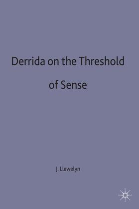 Llewelyn |  Derrida on the Threshold of Sense | Buch |  Sack Fachmedien