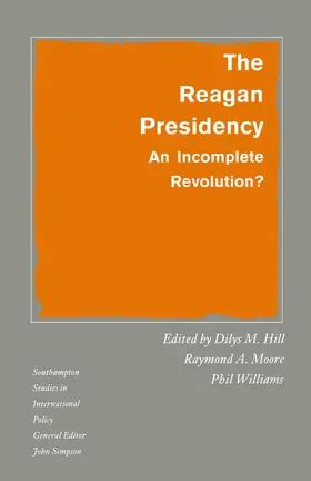 Hill / Moore / Williams | The Reagan Presidency | Buch | 978-0-333-45862-4 | sack.de