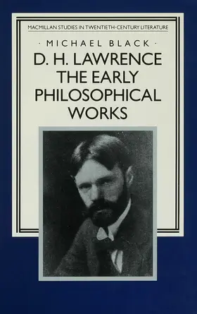 Black |  D.H. Lawrence: The Early Philosophical Works | Buch |  Sack Fachmedien