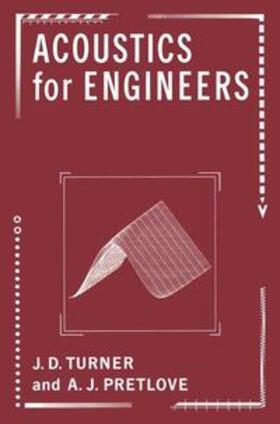 Turner / Pretlove |  Acoustics for Engineers | Buch |  Sack Fachmedien