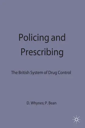 Bean / Whynes |  Policing and Prescribing | Buch |  Sack Fachmedien