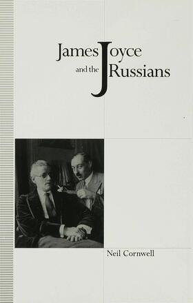 Cornwell |  James Joyce and the Russians | Buch |  Sack Fachmedien