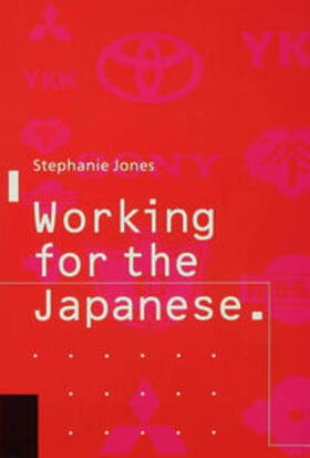 Jones |  Working for the Japanese: Myths and Realities | Buch |  Sack Fachmedien