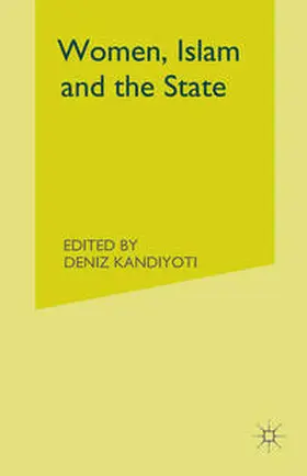 Kandiyoti |  Women, Islam and the State | Buch |  Sack Fachmedien