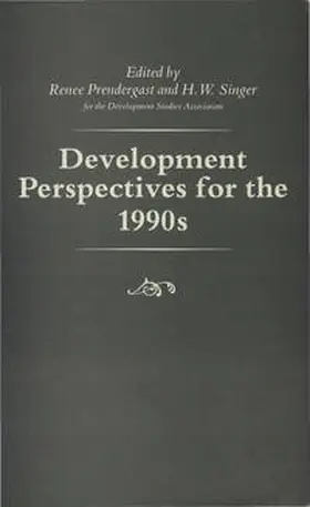 Singer / Prendergast |  Development Perspectives for the 1990s | Buch |  Sack Fachmedien