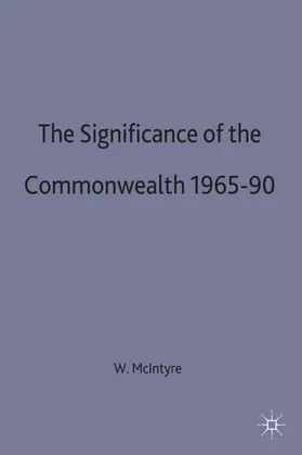 McIntyre |  The Significance of the Commonwealth, 1965-90 | Buch |  Sack Fachmedien