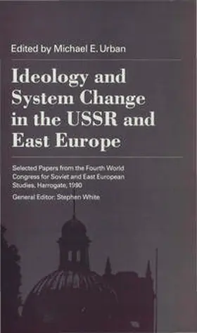 Urban |  Ideology and System Change in the USSR and East Europe | Buch |  Sack Fachmedien