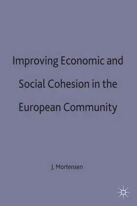 Mortensen |  Improving Economic and Social Cohesion in the European Community | Buch |  Sack Fachmedien