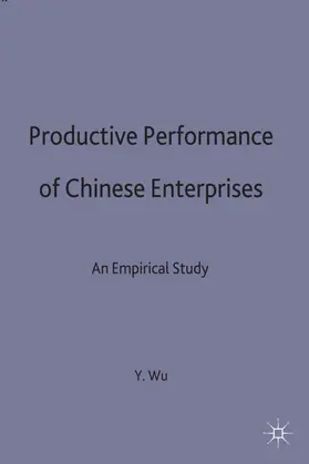 Wu |  Productive Performance of Chinese Enterprises | Buch |  Sack Fachmedien