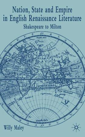 Maley |  Nation, State and Empire in English Renaissance Literature | Buch |  Sack Fachmedien