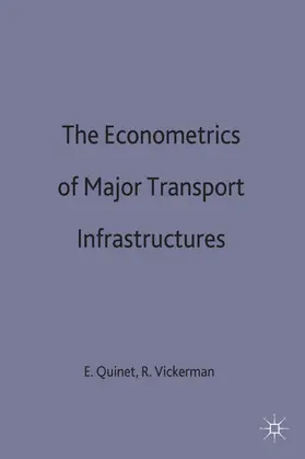 Quinet / Vickerman |  The Econometrics of Major Transport Infrastructures | Buch |  Sack Fachmedien