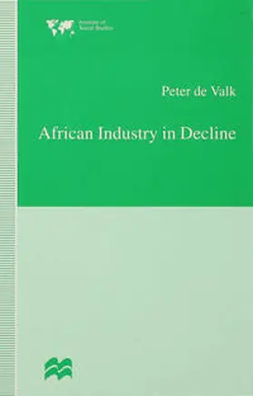 de Valk |  African Industry in Decline | Buch |  Sack Fachmedien