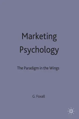 Foxall |  Marketing Psychology | Buch |  Sack Fachmedien