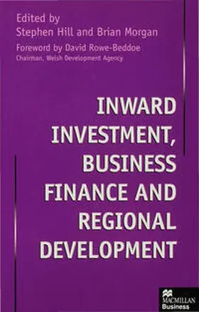 Hill / Morgan |  Inward Investment, Business Finance and Regional Development | Buch |  Sack Fachmedien