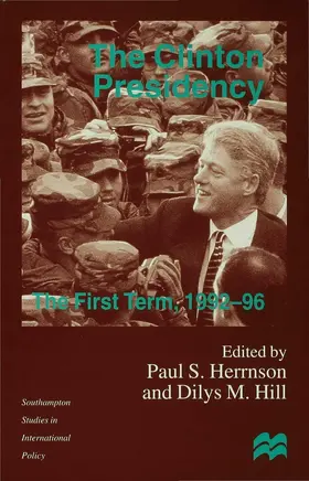 Hill / Herrnson |  The Clinton Presidency | Buch |  Sack Fachmedien