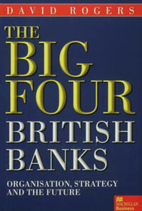 Rogers |  The Big Four British Banks | Buch |  Sack Fachmedien