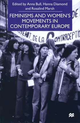 Diamond / Bull / Marsh |  Feminisms and Women's Movements in Contemporary Europe | Buch |  Sack Fachmedien