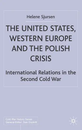 Sjursen |  The United States, Western Europe and the Polish Crisis | Buch |  Sack Fachmedien