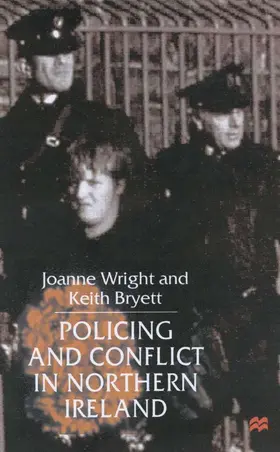 Bryett / Wright |  Policing and Conflict in Northern Ireland | Buch |  Sack Fachmedien