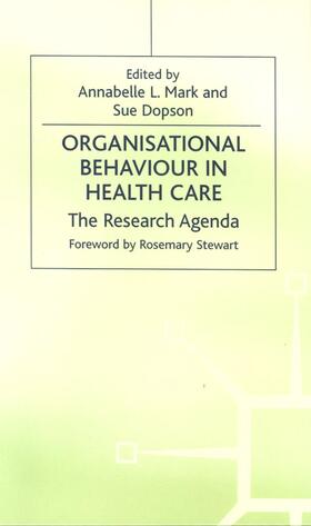 Mark / Dopson |  Organisational Behaviour in Health Care | Buch |  Sack Fachmedien