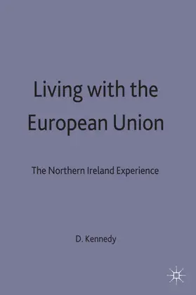 Kennedy |  Living with the European Union | Buch |  Sack Fachmedien