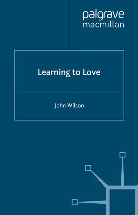 Wilson |  Learning to Love | Buch |  Sack Fachmedien