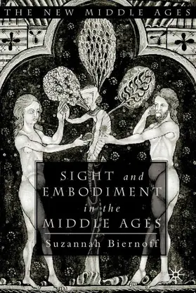 Biernoff |  Sight and Embodiment in the Middle Ages | Buch |  Sack Fachmedien