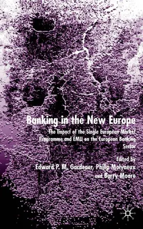 Gardener / Moore / Molyneux |  Banking in the New Europe | Buch |  Sack Fachmedien