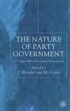 Blondel / Cotta |  The Nature of Party Government | eBook | Sack Fachmedien