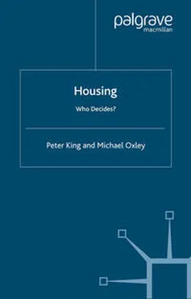 King / Oxley |  Housing: Who Decides? | eBook | Sack Fachmedien