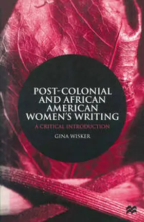 Wisker |  Post-Colonial and African American Women's Writing | eBook | Sack Fachmedien