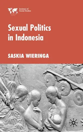 Wieringa |  Sexual Politics in Indonesia | Buch |  Sack Fachmedien