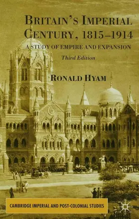 Hyam |  Britain's Imperial Century, 1815-1914 | Buch |  Sack Fachmedien