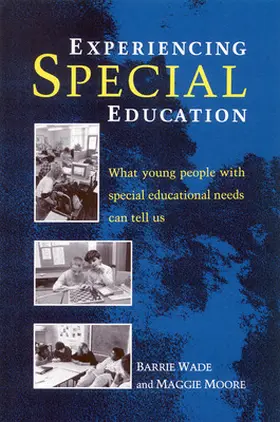 Wade / Moore |  Experiencing Special Education | Buch |  Sack Fachmedien