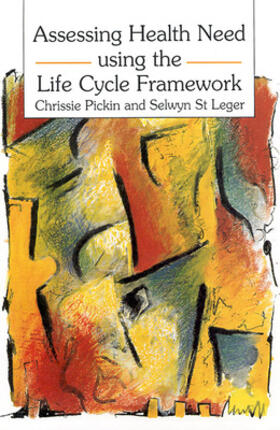 Pickin |  Assessing Health Need Using the Life Cycle Framework | Buch |  Sack Fachmedien