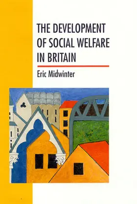 Midwinter |  The Development of Social Welfare in Britain | Buch |  Sack Fachmedien