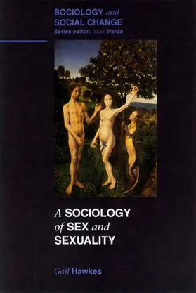 Hawkes |  Sociology of Sex and Sexuality | Buch |  Sack Fachmedien