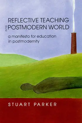 Parker |  Reflective Teaching in the Postmodern World | Buch |  Sack Fachmedien