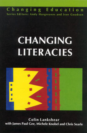 Lankshear |  Changing Literacies | Buch |  Sack Fachmedien