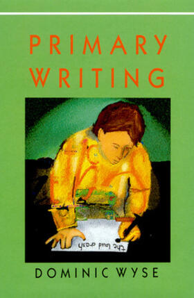 Wyse |  Primary Writing | Buch |  Sack Fachmedien