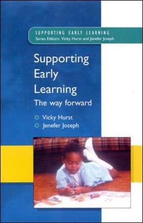 Hurst / Joseph |  Supporting Early Learning - The Way Forward | Buch |  Sack Fachmedien