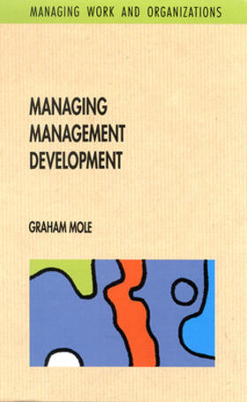 Mole |  Managing Management Development | Buch |  Sack Fachmedien